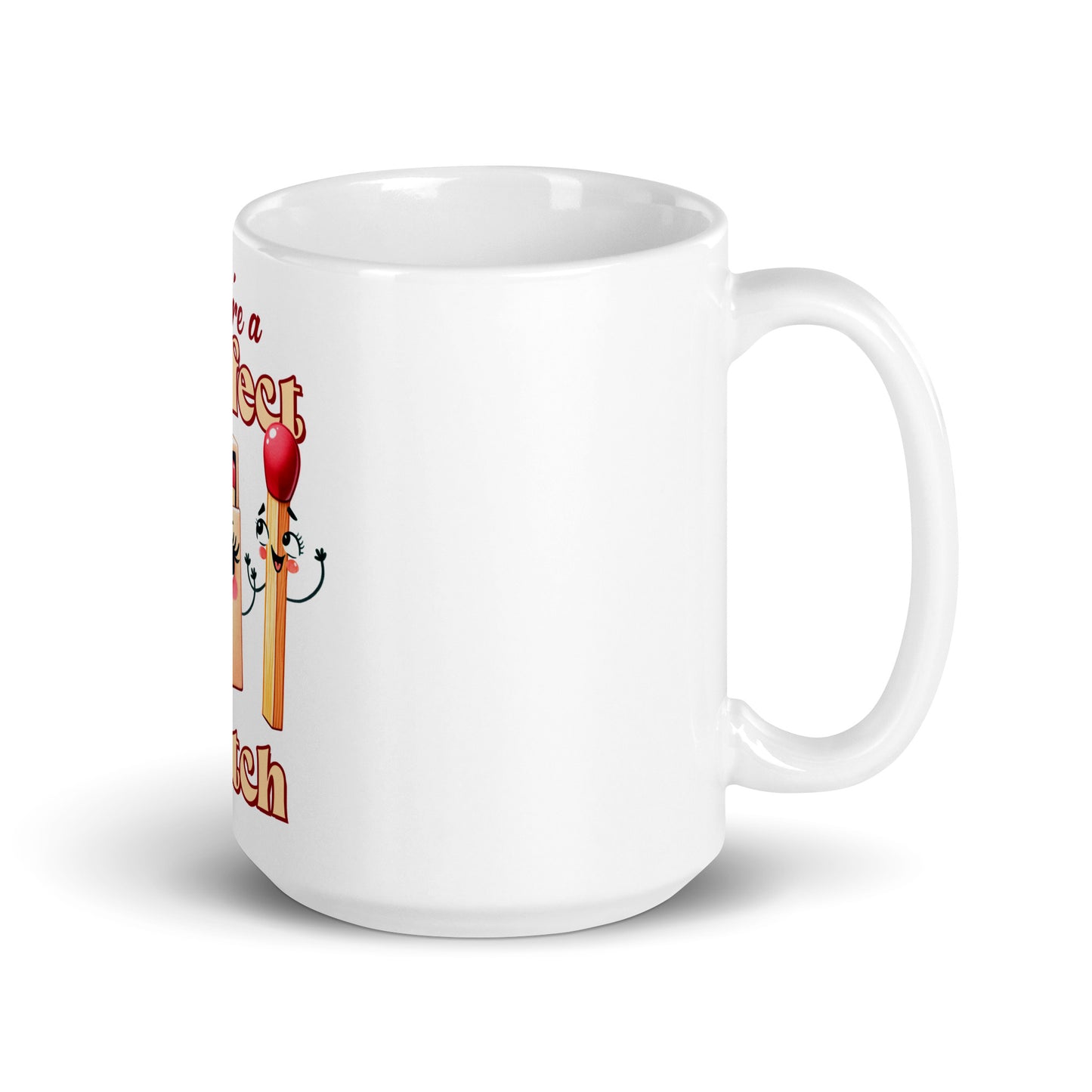 We are a Perfect Match White glossy mug